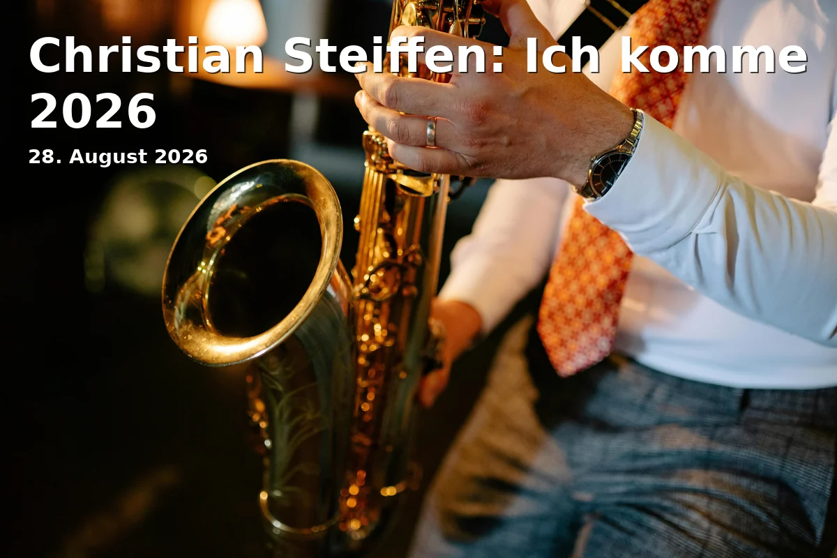 Event: Christian Steiffen: Ich komme 2026 in Zeltfestival Ruhr, Seaside Beach Baldeney, 45239 Essen on 28. August 2026