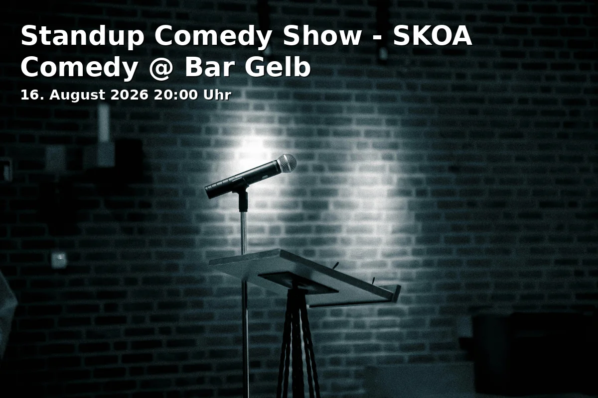 Standup Comedy Show - SKOA Comedy @ Bar Gelb