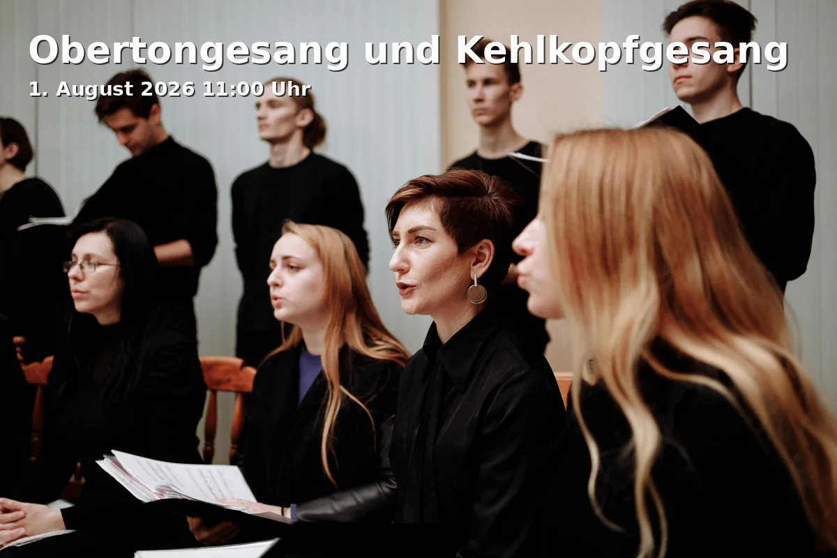 Event: Obertongesang und Kehlkopfgesang in Musik im Hinterhaus und Johanniskirche, Kastanienallee 39, 38104 Braunschweig on 1. August 2026