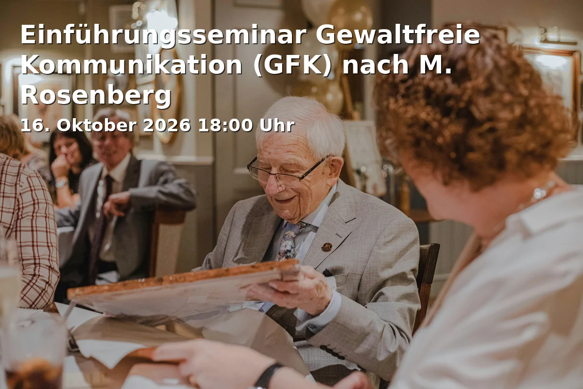 Event: Einführungsseminar Gewaltfreie Kommunikation (GFK) nach M. Rosenberg