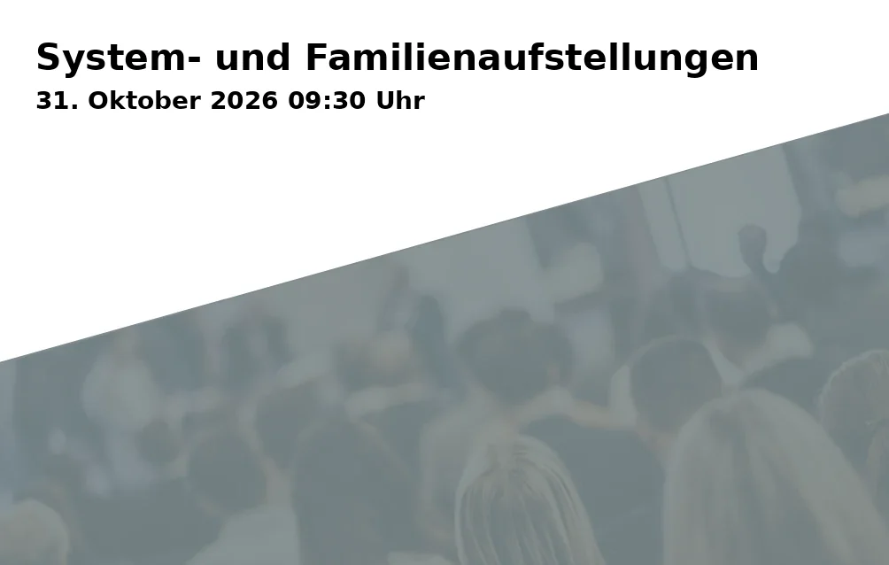 Event: System- und Familienaufstellungen
