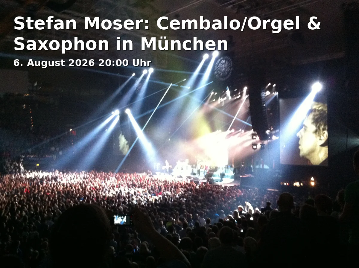 Event: Stefan Moser: Cembalo/Orgel & Saxophon in München in Asamkirche München, Sendlinger Straße 32, 80331 München on 6. August 2026