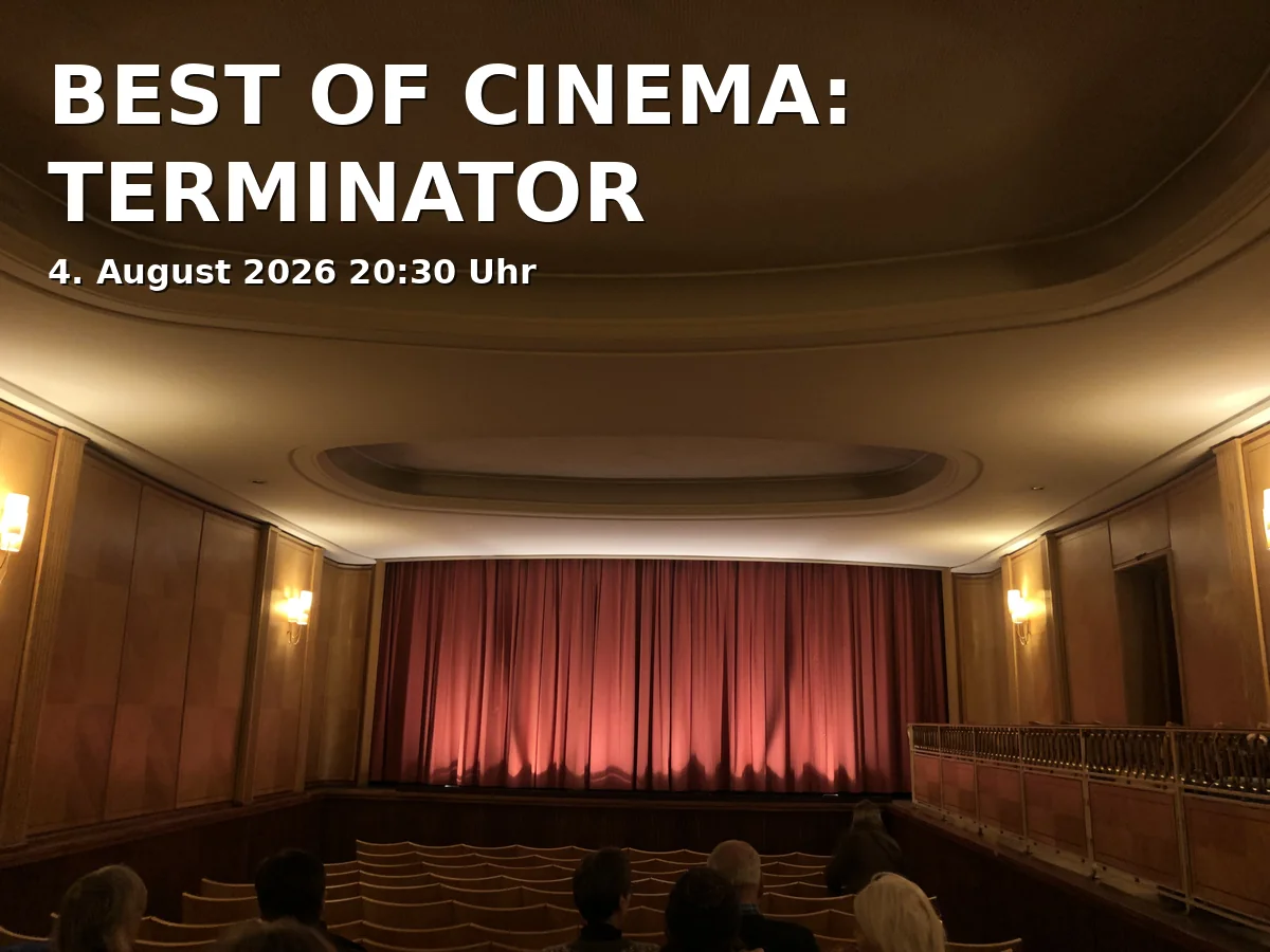 Event: BEST OF CINEMA: TERMINATOR in ASTOR Filmtheater Braunschweig, Lange Str. 60, 38100, Braunschweig on 4. August 2026