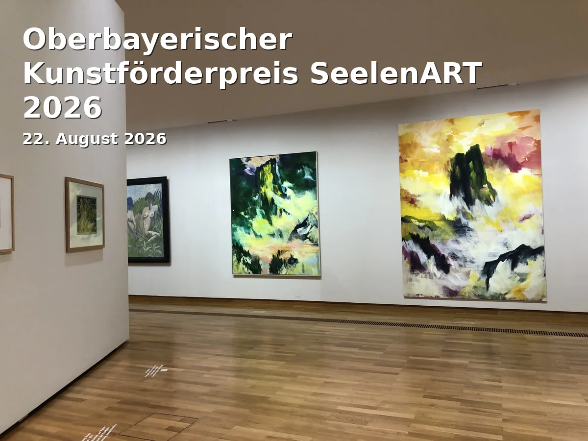 Event: Upper Bavaria Art Promotion Award SeelenART 2026 in Galerie Bezirk Oberbayern, Prinzregentenstr. 14, 80538 München on 22. August 2026