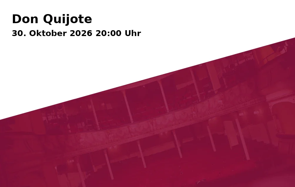 Event: Don Quijote in KulturBahnhof Aalen, Georg-Elser-Platz 1, 73431 Aalen on 30. Oktober 2026