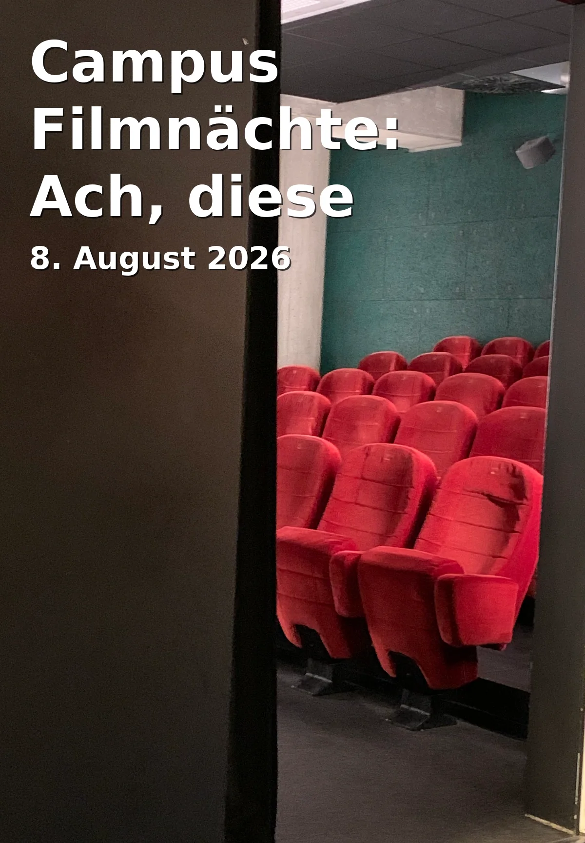 Campus Filmnächte: Ach, diese Lücke, diese entsetzliche Lücke