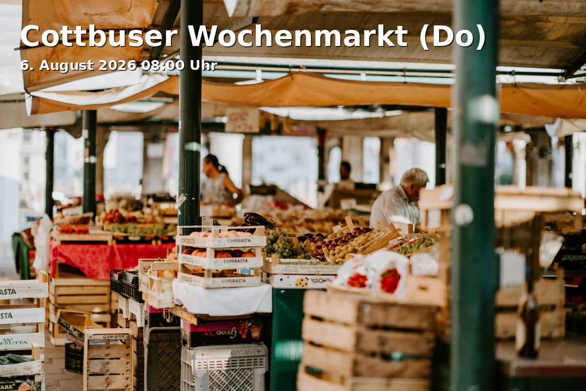Event: Cottbuser Wochenmarkt (Do) in Spremberger Straße, 03046 Cottbus on 6. August 2026