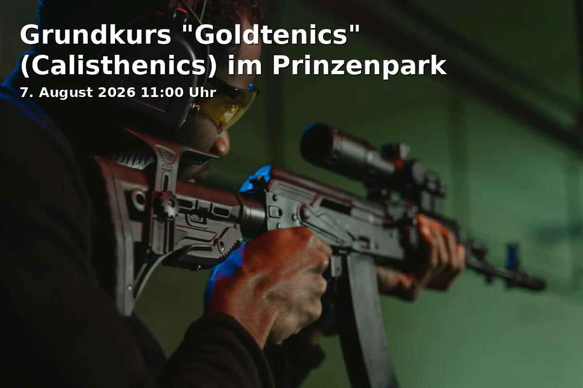 Event: Basic Course "Goldtenics" (Calisthenics) in Prinzenpark in Herzogin-Elisabeth-Straße, 38104 Braunschweig on 7. August 2026