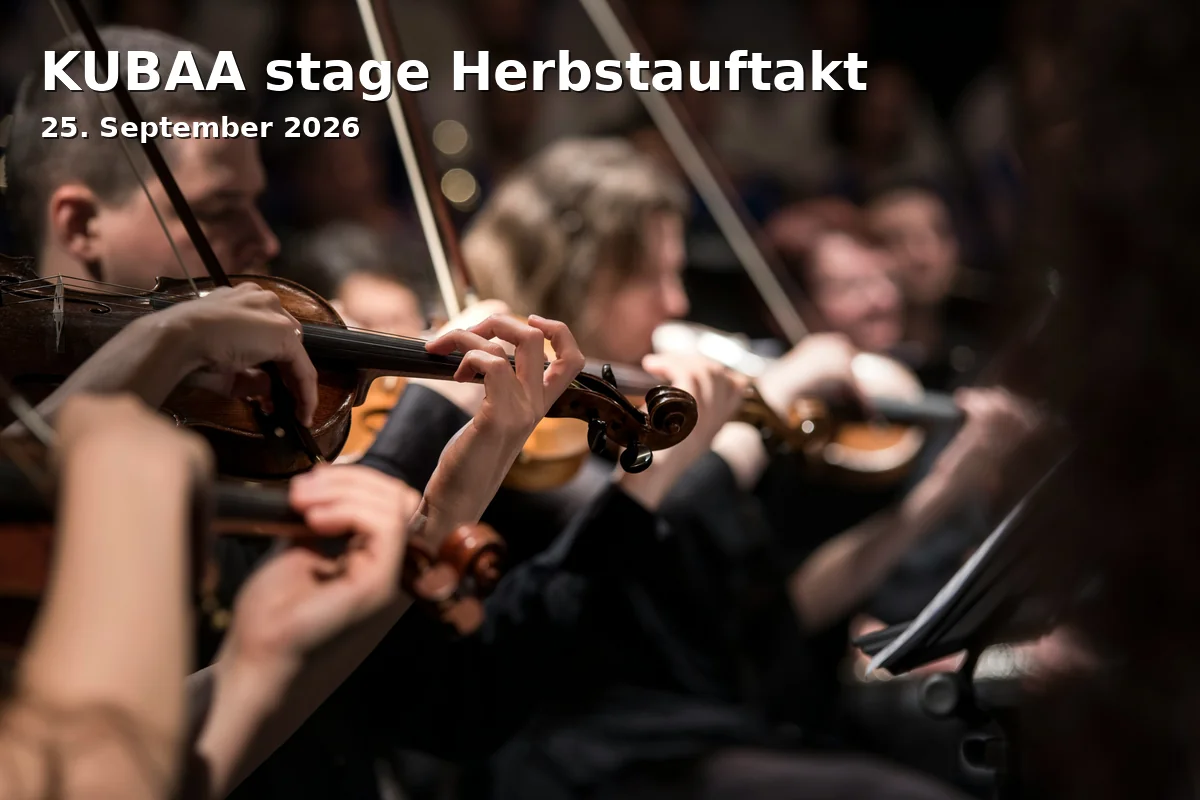 Event: KUBAA stage Herbstauftakt in Aalener Kulturbahnhof, Bahnhofstr. 2, 73430 Aalen on 25. September 2026