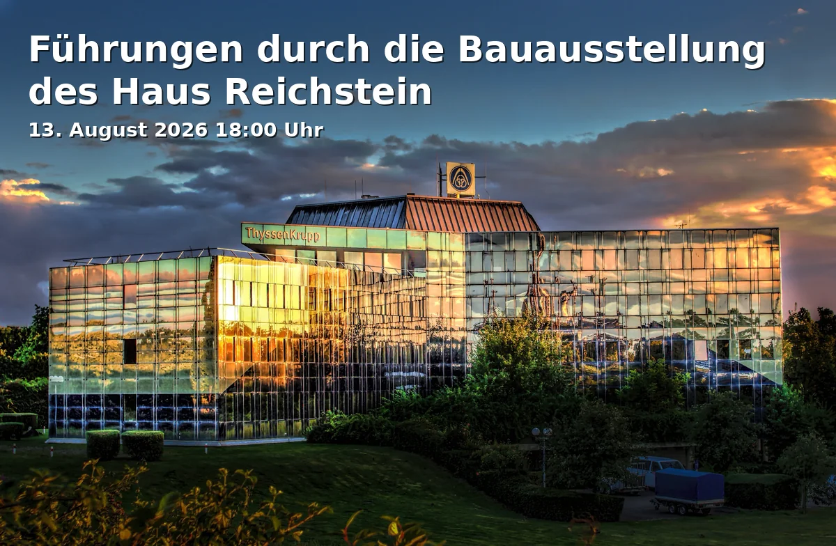 Event: Führungen durch die Bauausstellung des Haus Reichstein in Haus Reichstein, Bochumer Straße 114, Gelsenkirchen on 13. August 2026