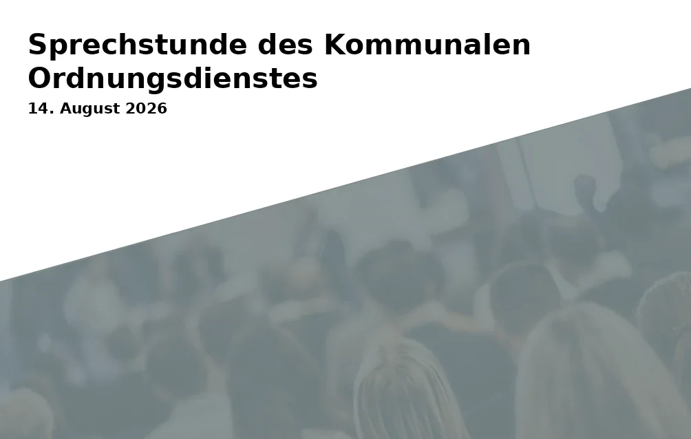 Sprechstunde des Kommunalen Ordnungsdienstes