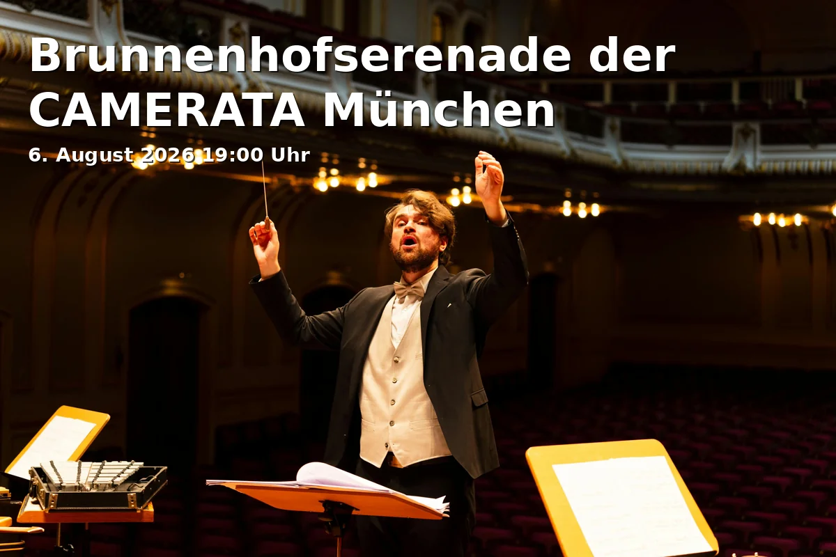 Event: Brunnenhofserenade der CAMERATA München in Brunnenhof der Residenz, Residenzstraße 1, 80333 München on 6. August 2026