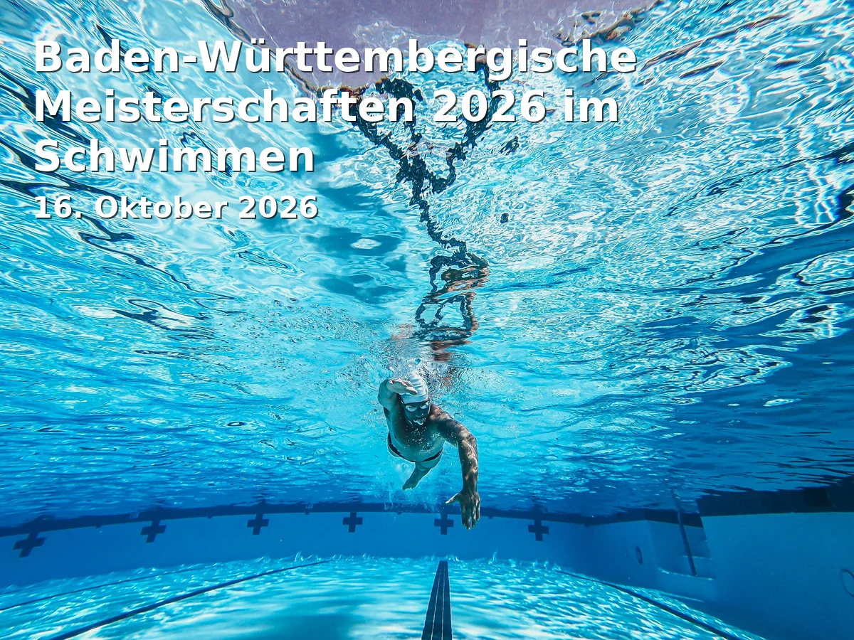 Event: Baden-Württemberg State Championships 2026 in Swimming in Hirschbachbad Aalen, Hirschbachstraße 68, 73431 Aalen on 16. October 2026
