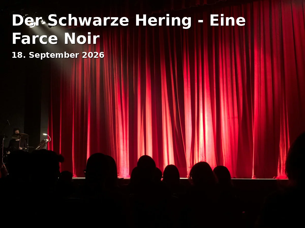Event: Der Schwarze Hering - Eine Farce Noir