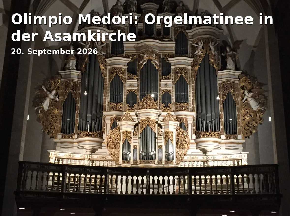 Event: Olimpio Medori: Orgelmatinee in der Asamkirche in Asamkirche Maria de Victoria, Neubaustraße 12, 85049 Ingolstadt on 20. September 2026