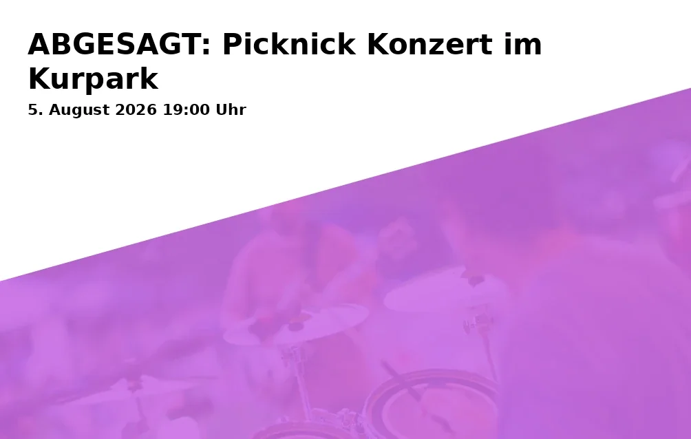 Event: CANCELLED: Picnic Concert in the Kurpark in Kurpark, Rathausplatz 1, Bernau am Chiemsee on 5. August 2026