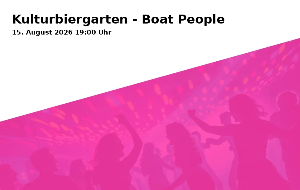 Event: Kulturbiergarten - Boat People in Kulturbiergarten, Urbanus Park Ecke Hagenstraße/Hochstraße, Gelsenkirchen on 15. August 2026