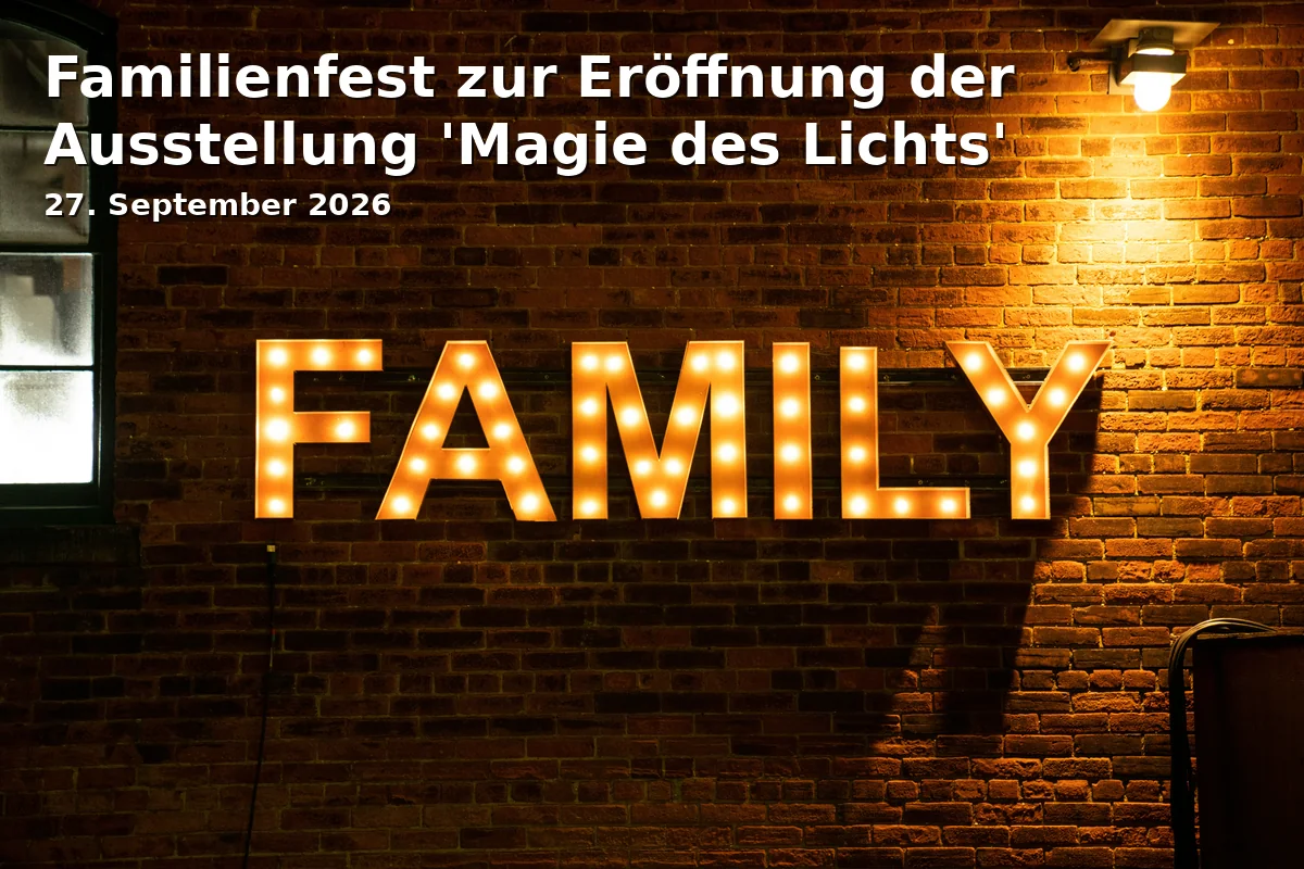 Event: Familienfest zur Eröffnung der Ausstellung 'Magie des Lichts' in Naturkunde-Museum, Adenauerplatz 2, 33602 Bielefeld on 27. September 2026