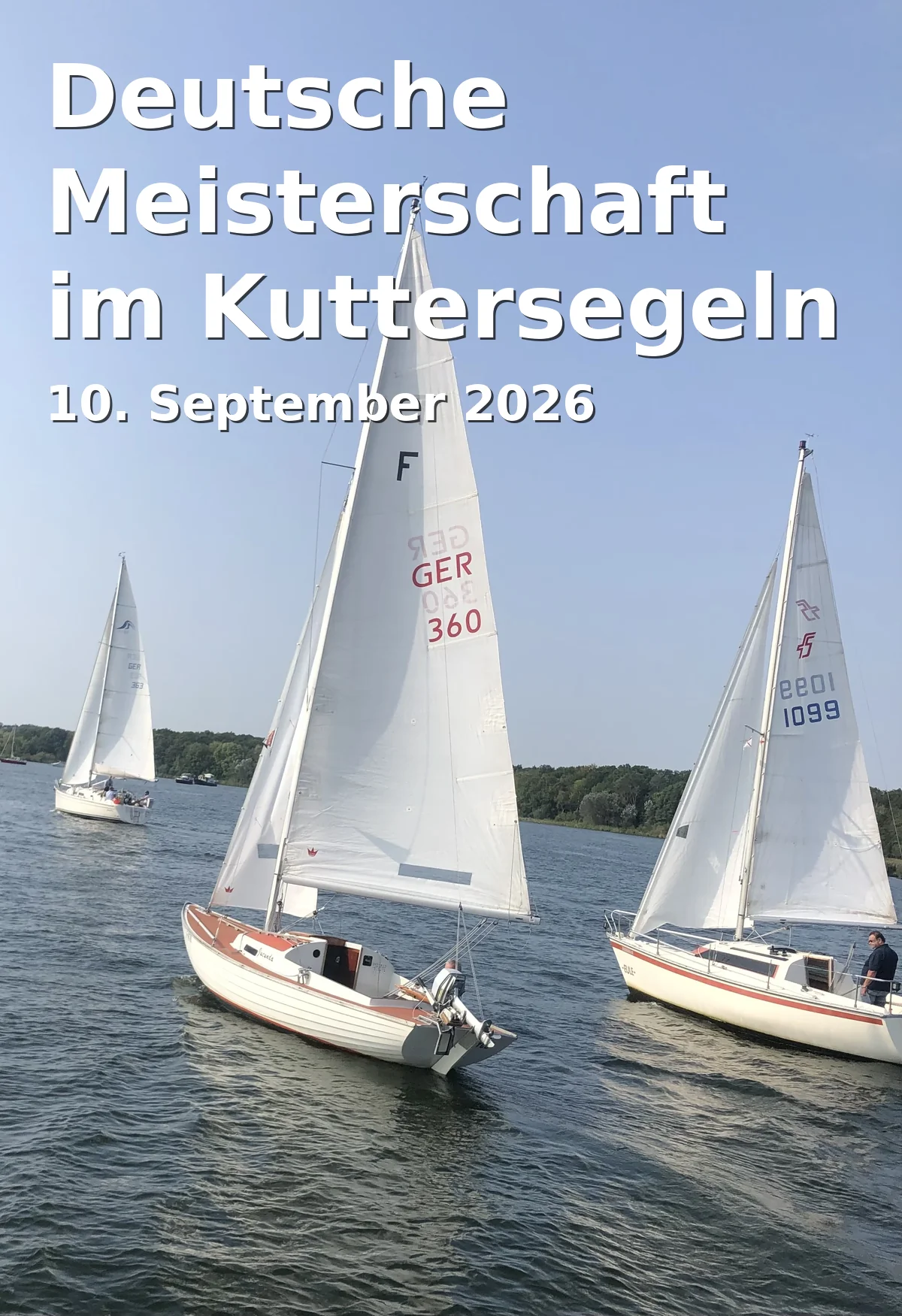 Event: German Championship in Cutter Sailing 2026 in Schweriner See, Am See, Damm 12345, Schwerin on 10. September 2026