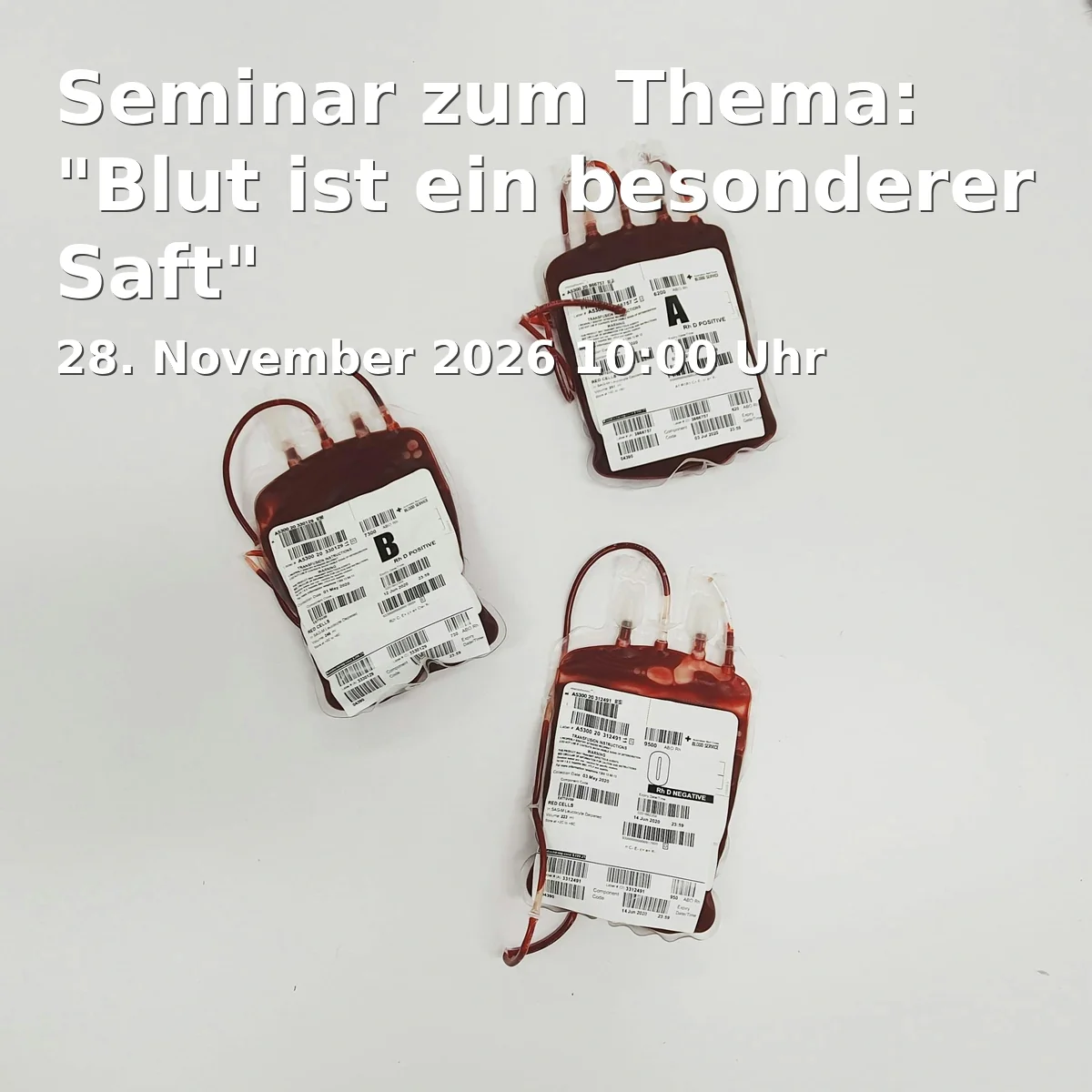 Event: Seminar zum Thema: "Blut ist ein besonderer Saft"