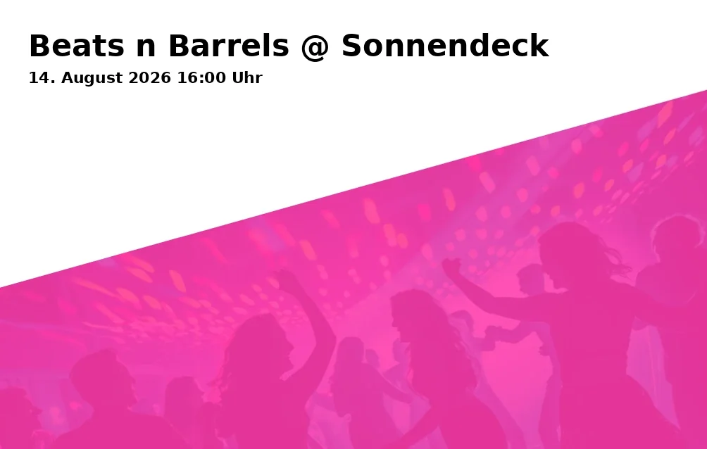 Beats n Barrels @ Sonnendeck