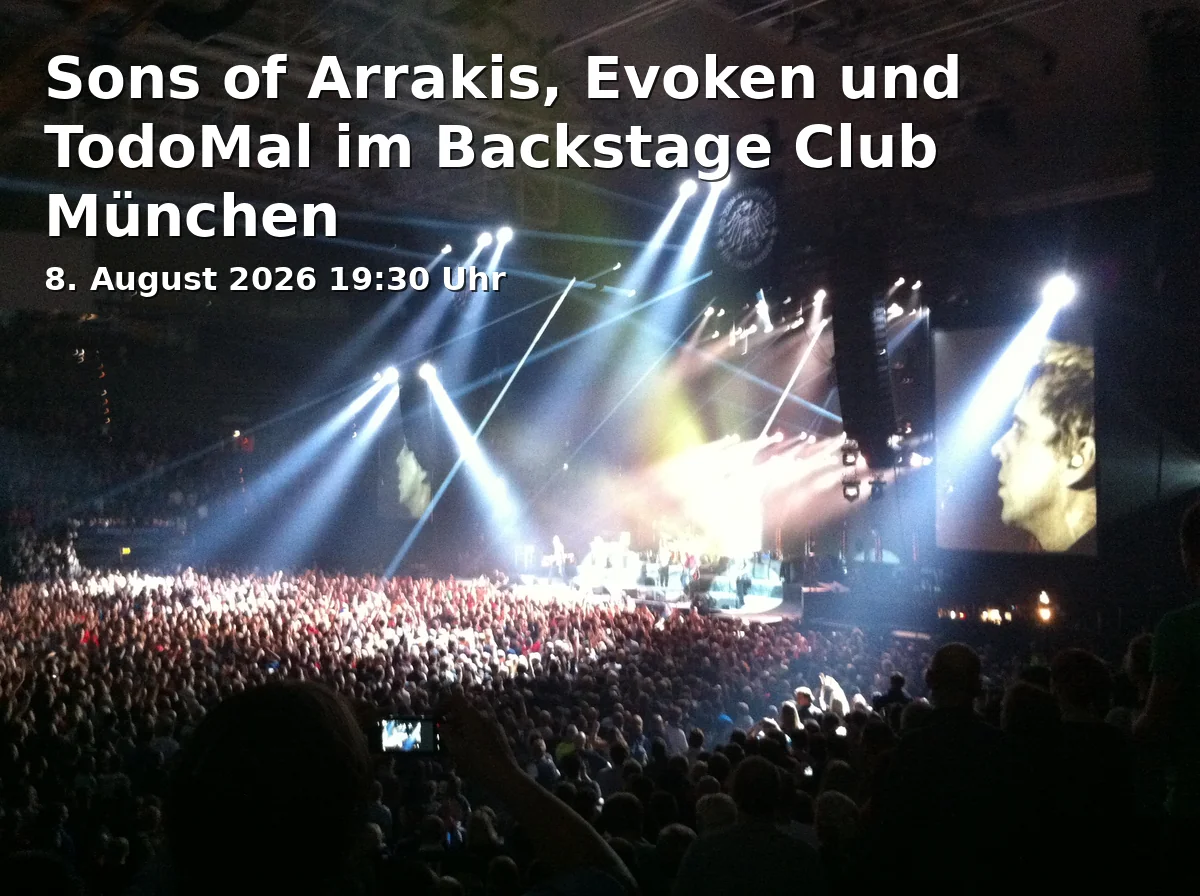 Event: Sons of Arrakis, Evoken and TodoMal at Backstage Club Munich in Backstage Club, Reitknechtstraße 6, 80639 München on 8. August 2026
