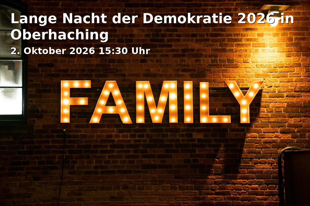 Event: Long Night of Democracy 2026 in Oberhaching in Rathaus Oberhaching, Alpenstraße 11, 82041 Oberhaching on 2. October 2026