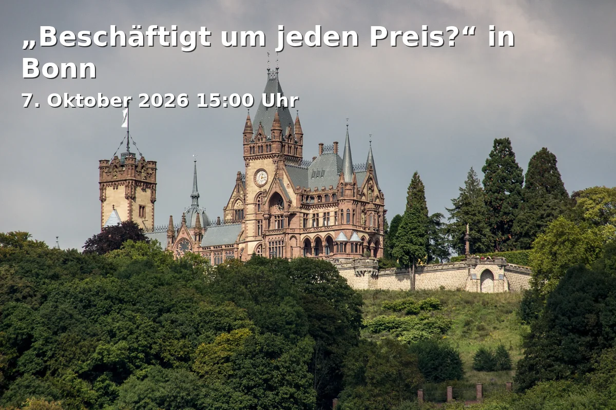 Event: „Beschäftigt um jeden Preis?“ in Bonn