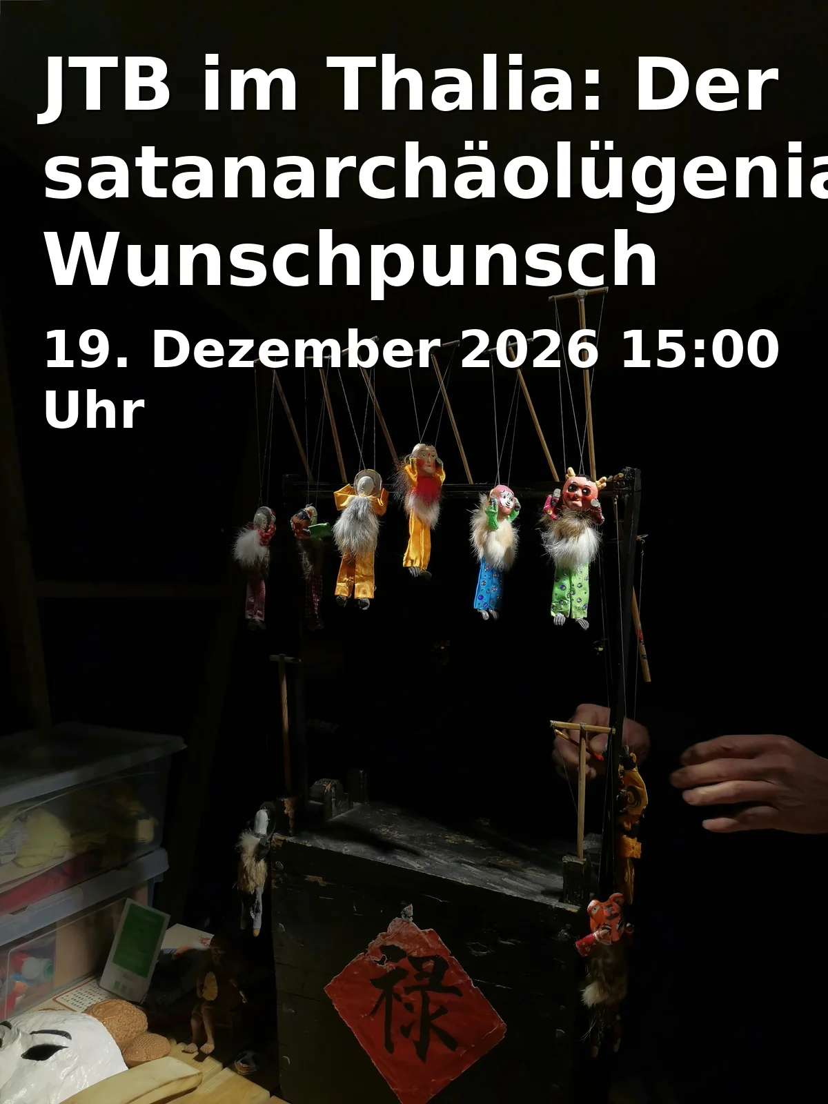 Event: JTB im Thalia: Der satanarchäolügenialkohöllische Wunschpunsch (7+)