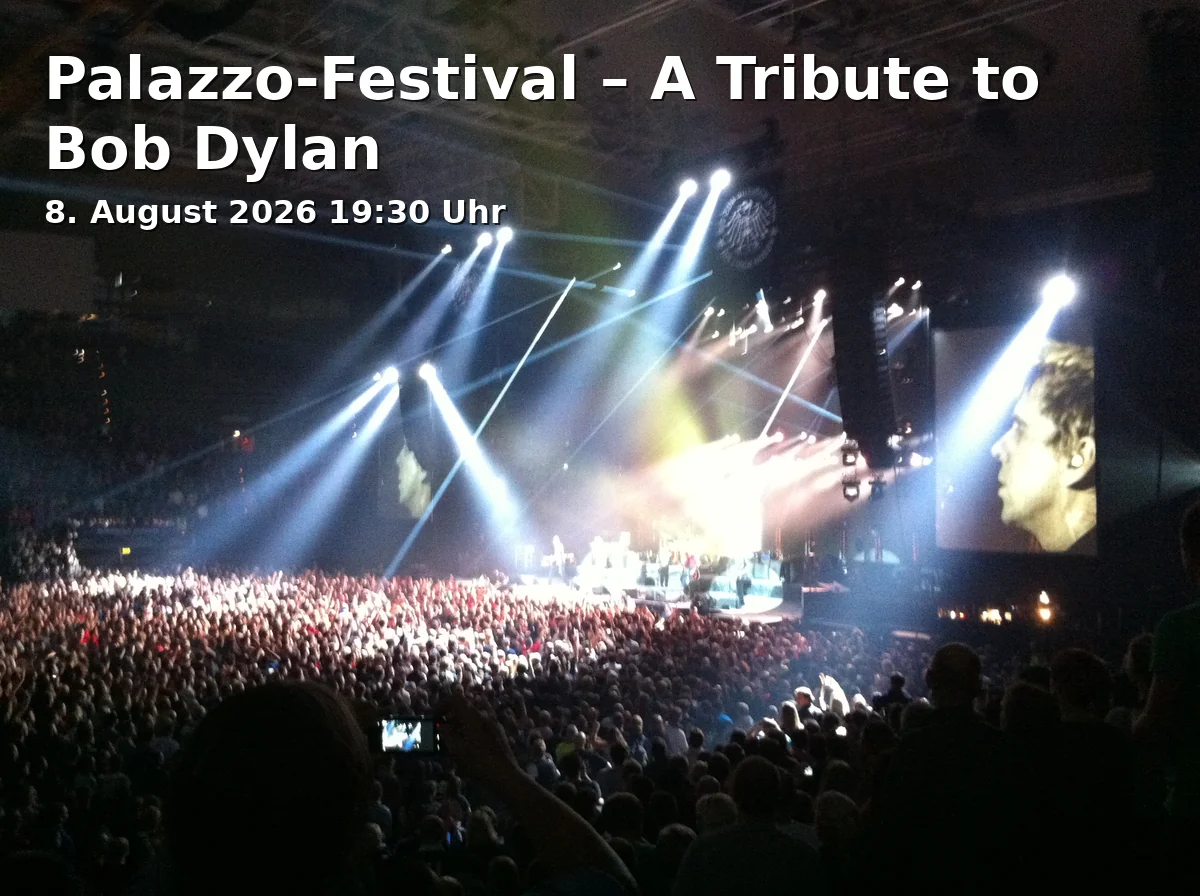 Palazzo-Festival – A Tribute to Bob Dylan
