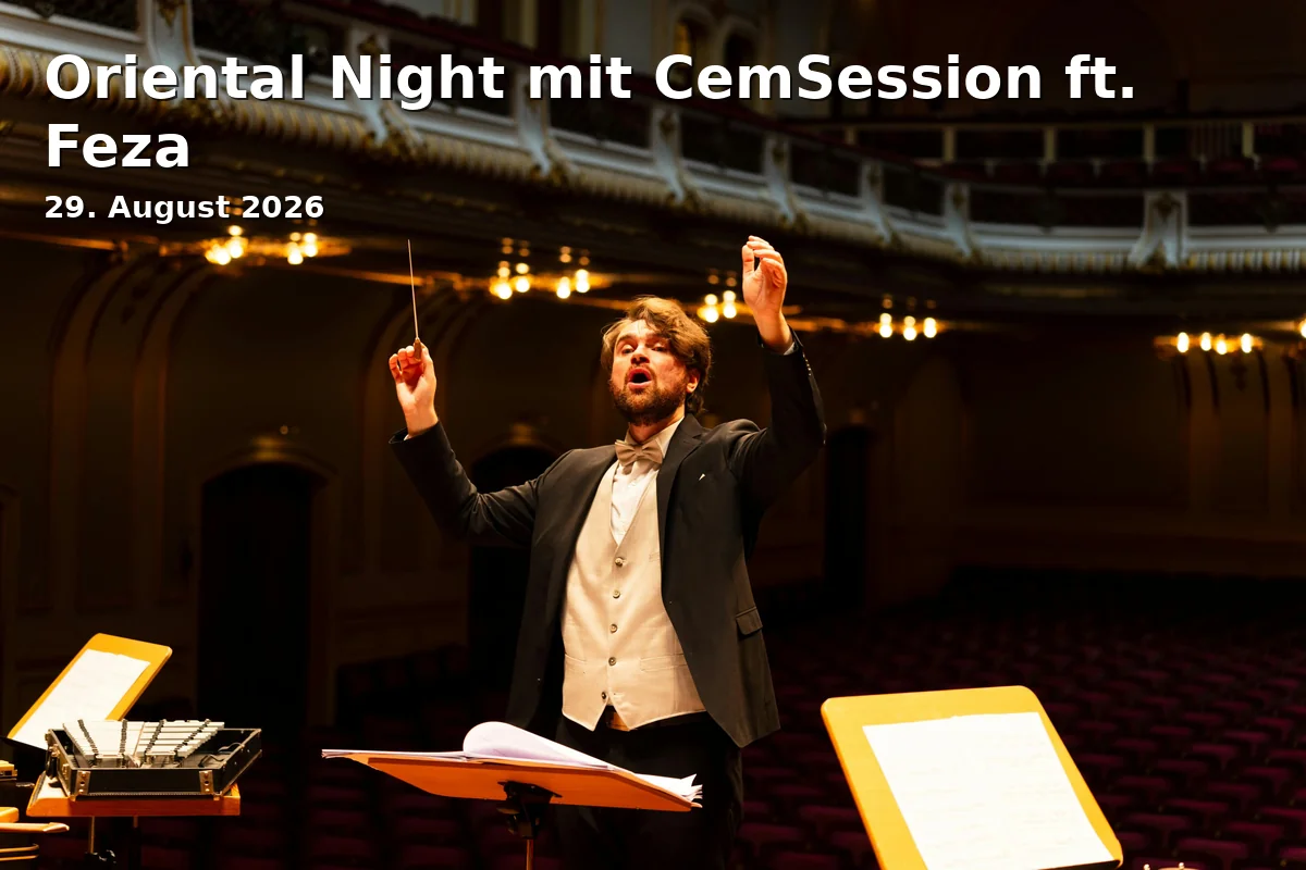 Event: Oriental Night mit CemSession ft. Feza in Stadthalle Fürth, Rosenstraße 50, 90762 Fürth on 29. August 2026