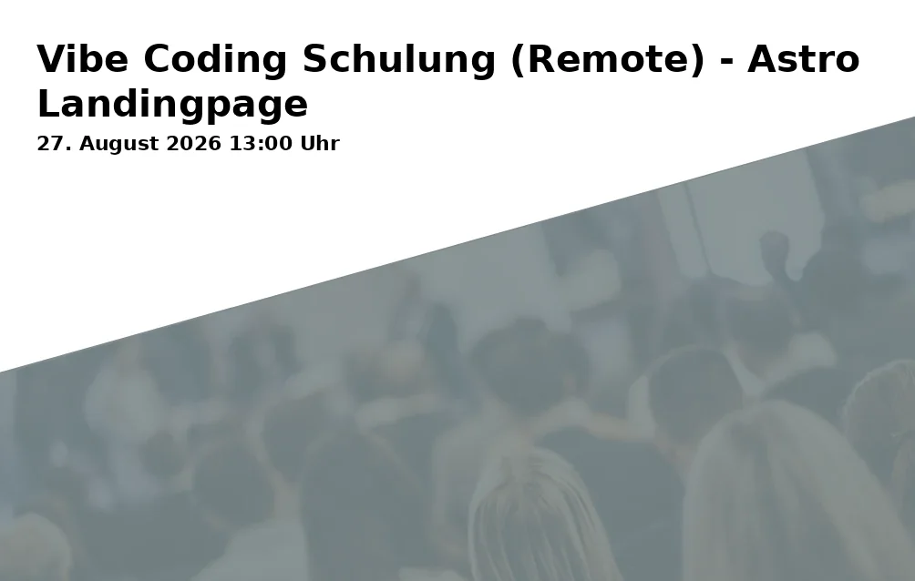 Event: Vibe Coding Schulung (Remote) - Astro Landingpage in Never Code Alone, Calaisplatz 5, 47051 Duisburg on 27. August 2026