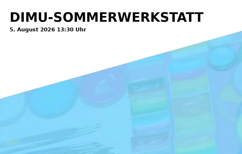 DIMU-SUMMER WORKSHOP
