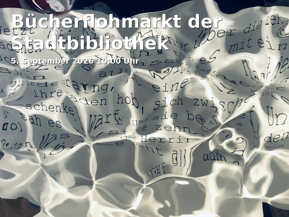 Event: Book Fair of the City Library in Stadtbibliothek Freising, Weizengasse 3, 85354 Freising on 5. September 2026