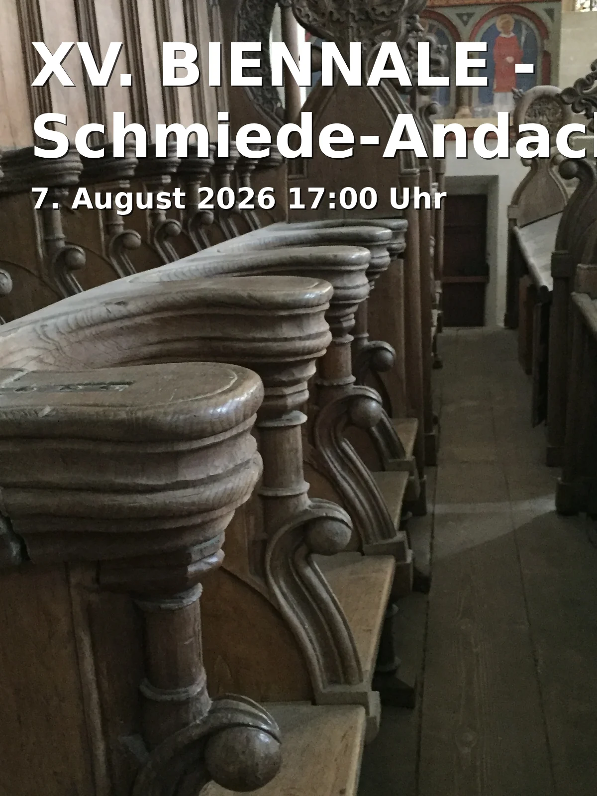 Event: XV. BIENNALE - Schmiede-Andacht in Platz vor dem Alten Rathaus, Rosenheimer Straße 1, Kolbermoor on 7. August 2026