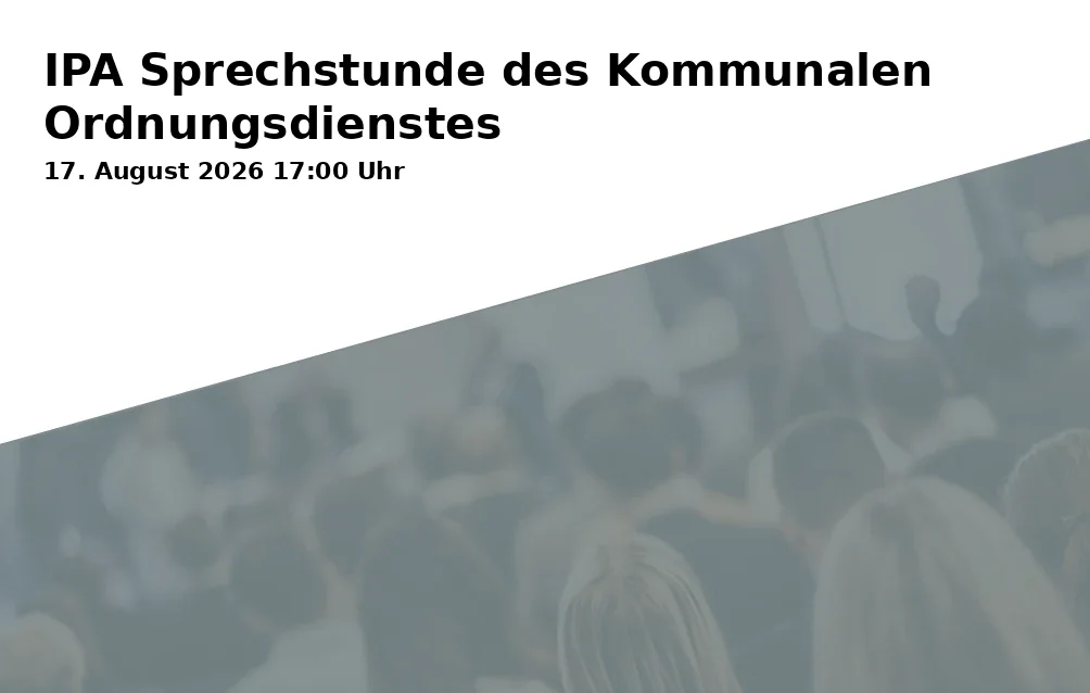 Event: IPA Sprechstunde des Kommunalen Ordnungsdienstes in IPA-Gebäude, Ückendorfer Straße 138, Gelsenkirchen on 17. August 2026