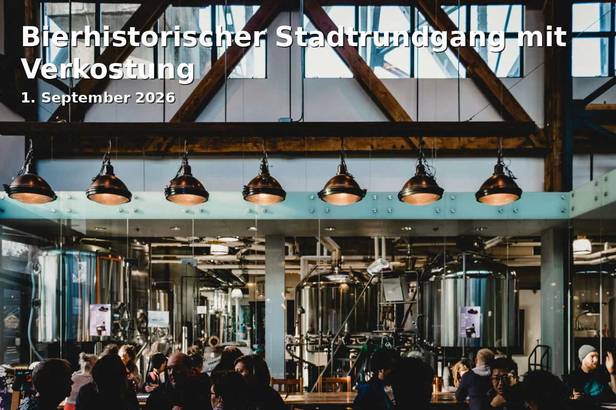Event: Bierhistorischer Stadtrundgang mit Verkostung in Brauerei Schlenkerla, Dominikanerstr. 6, 96049 Bamberg on 1. September 2026