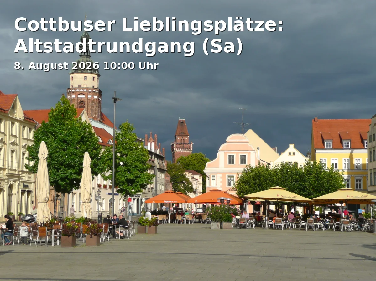 Event: Cottbus Favorite Places: Old Town Tour (Sat) in Stadthalle Cottbus, Berliner Platz 6, 03046 Cottbus on 8. August 2026