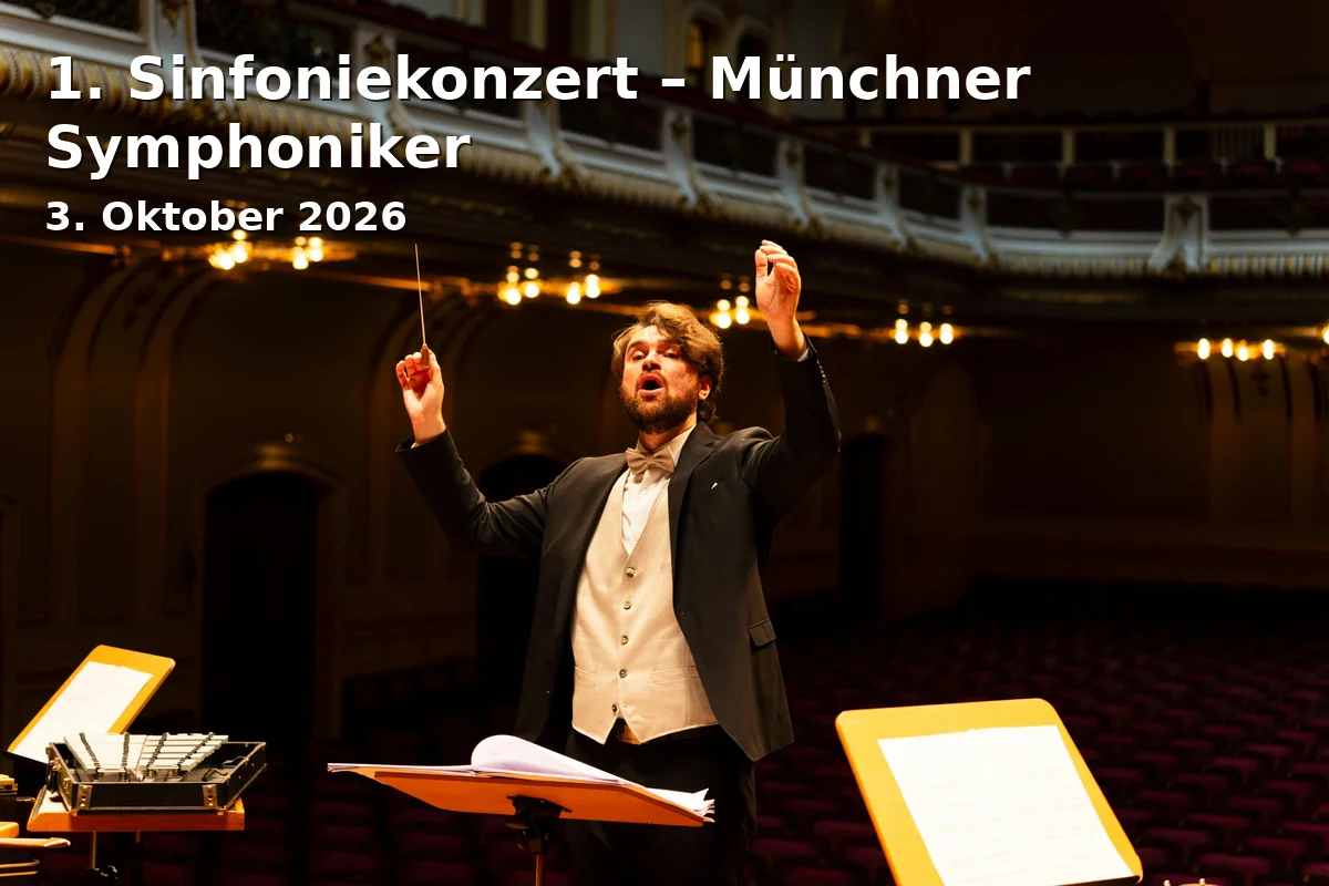 Event: 1. Sinfoniekonzert – Münchner Symphoniker in Kongresshaus, Richard-Strauss-Platz 1, 82467 Garmisch-Partenkirchen on 3. Oktober 2026