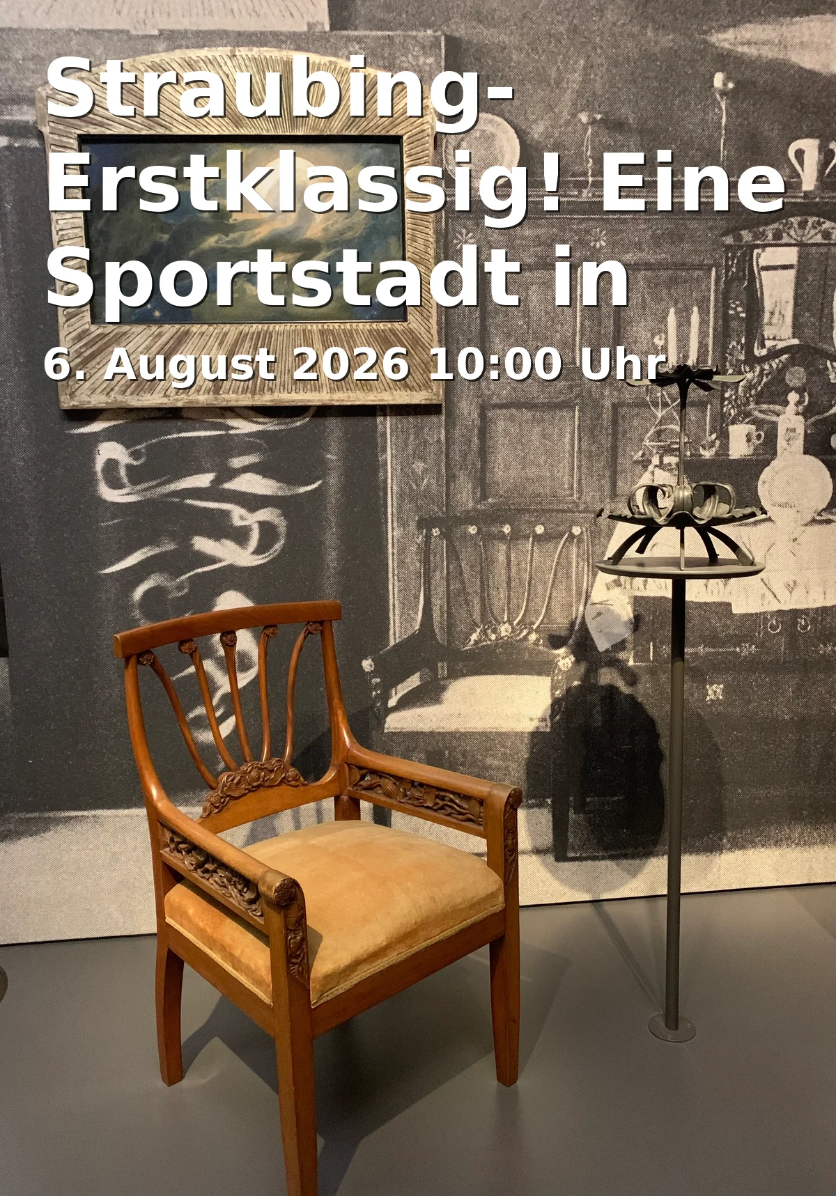 Straubing- Erstklassig! Eine Sportstadt in Ostbayern im Gäubodenmuseum