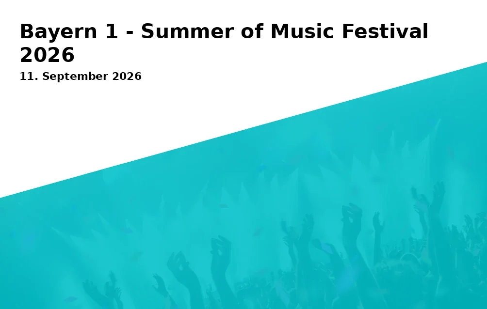 Bayern 1 - Summer of Music Festival 2026