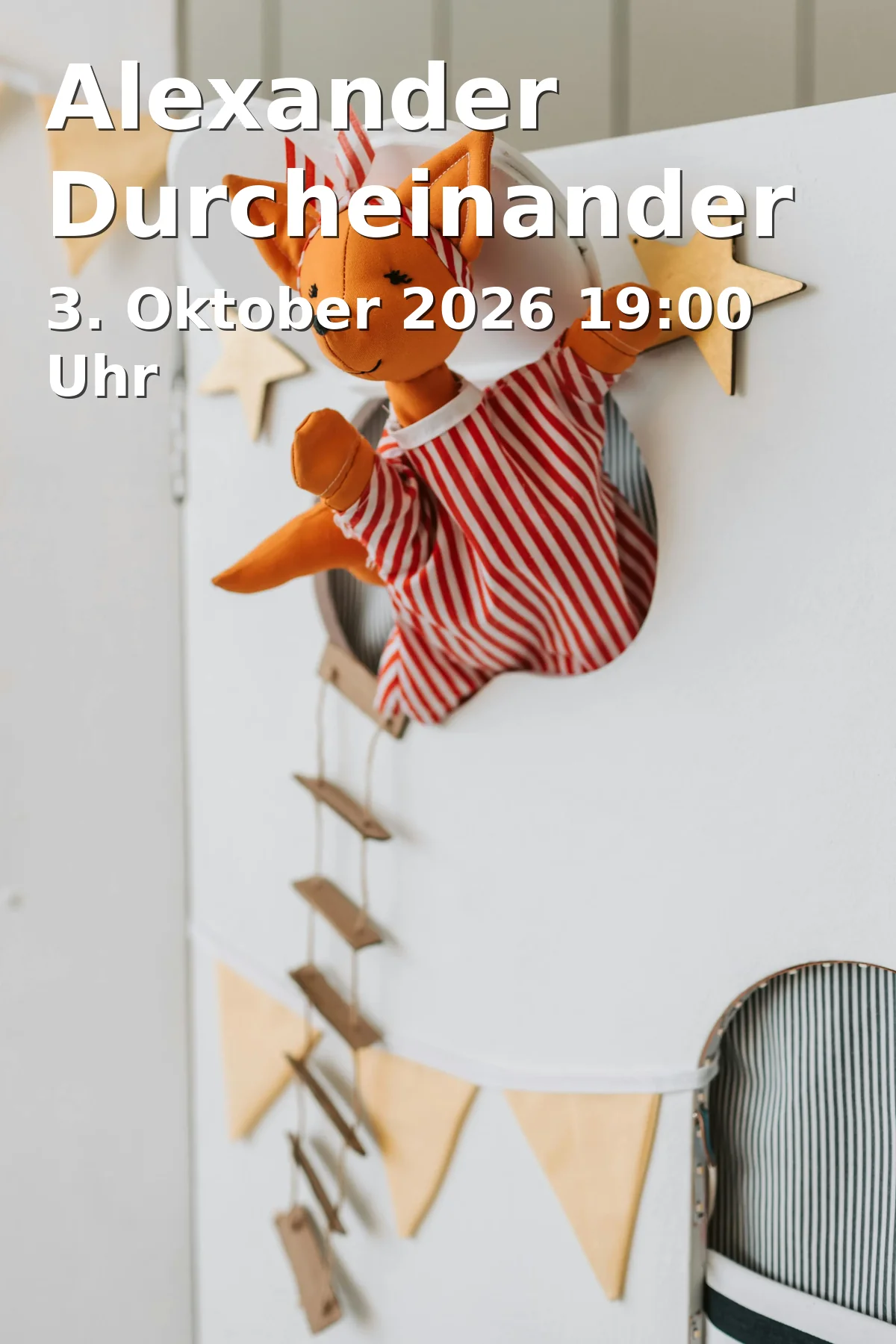 Event: Alexander Durcheinander