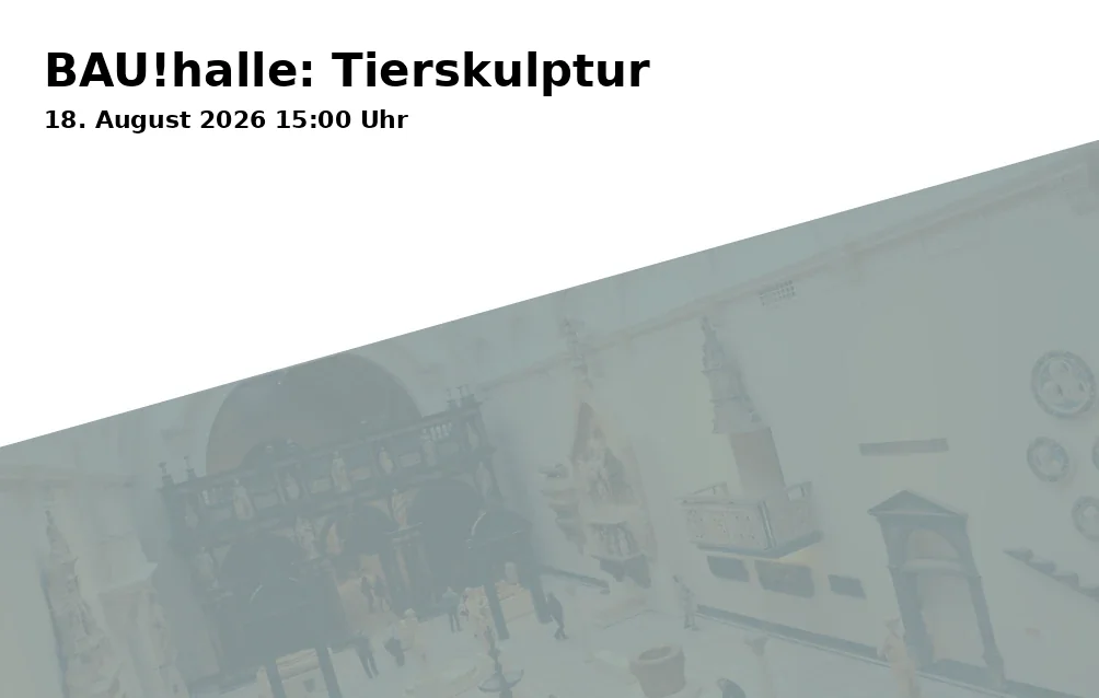 Event: BAU!halle: Tierskulptur in GeOrgel, Bochumer Str. 150, 45886 Gelsenkirchen on 18. August 2026