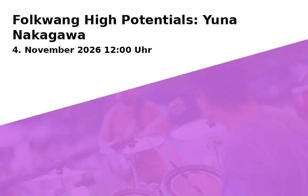 Event: Folkwang High Potentials: Yuna Nakagawa
