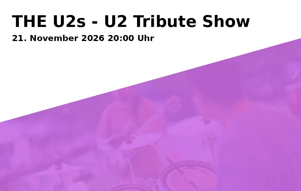 Event: THE U2s - U2 Tribute Show