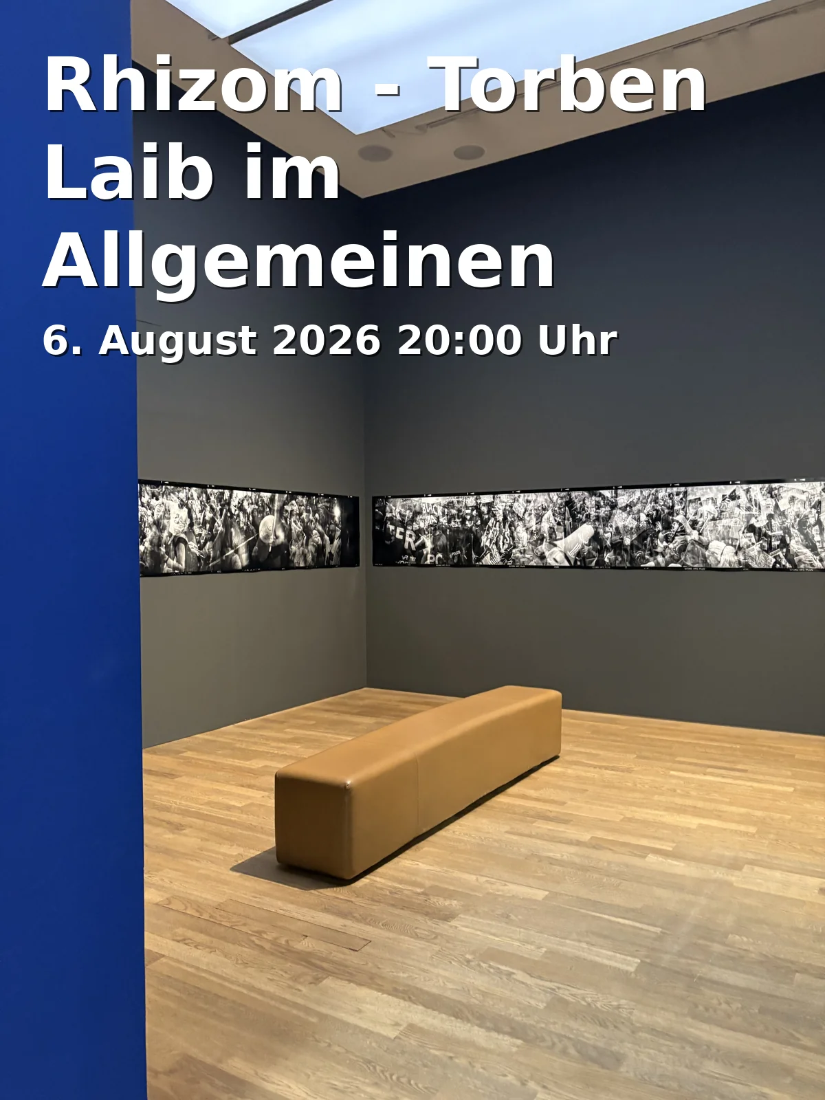 Event: Rhizome - Torben Laib at the General Consumer Cooperative Braunschweig in Allgemeiner Konsumverein e. V., Hinter Liebfrauen 2, 38100 Braunschweig on 6. August 2026