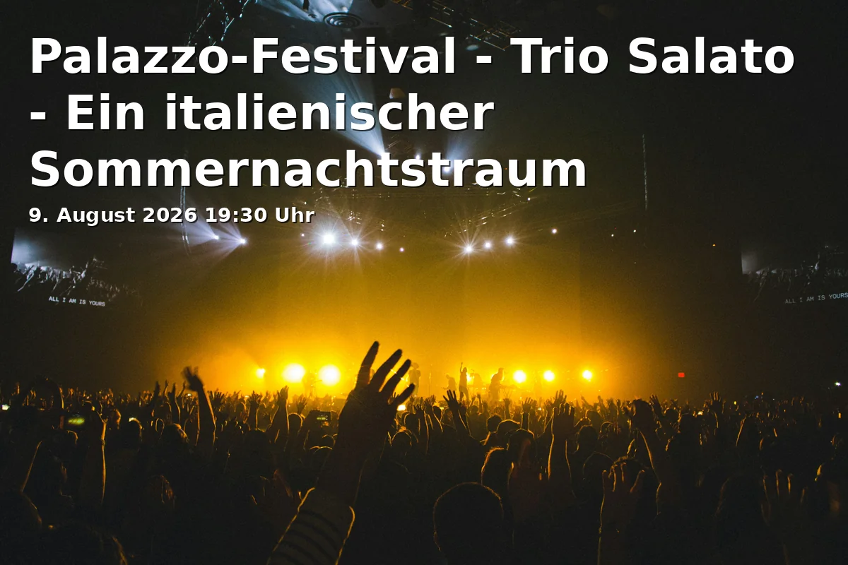 Event: Palazzo Festival - Trio Salato - An Italian Midsummer Night's Dream in Thon-Dittmer-Palais - Arkadenhof, Haidplatz 8, 93047 Regensburg on 9. August 2026