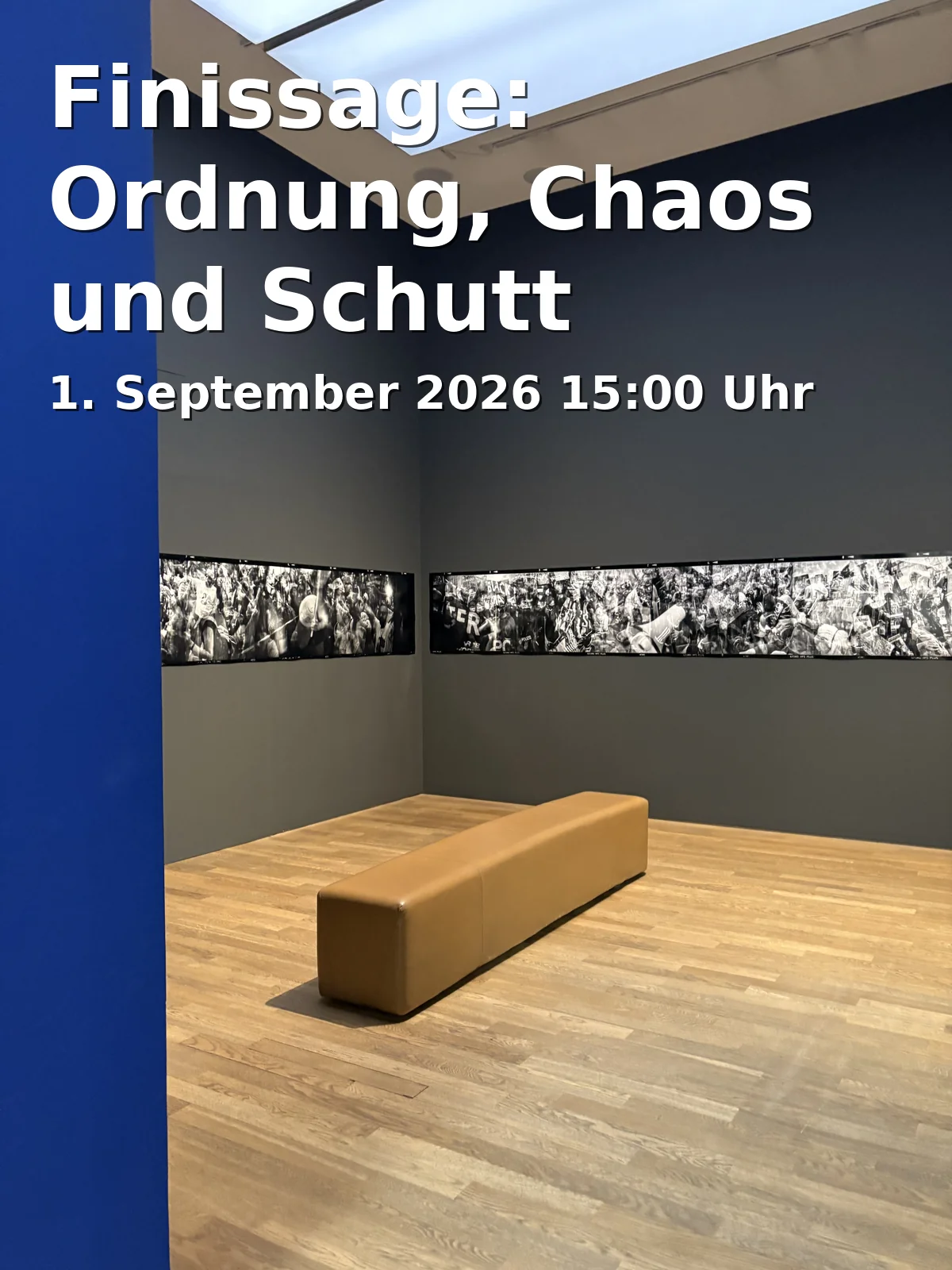 Event: Finissage: Ordnung, Chaos und Schutt