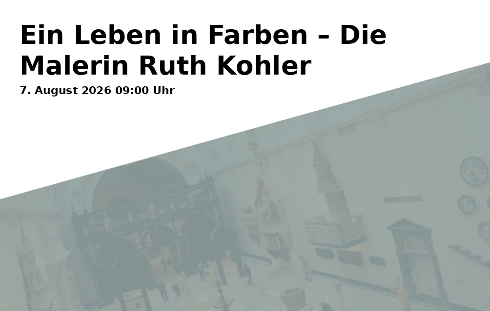 Event: Ein Leben in Farben – Die Malerin Ruth Kohler in Diözesanmuseum Freising, Domberg 21, 85354 Freising on 7. August 2026