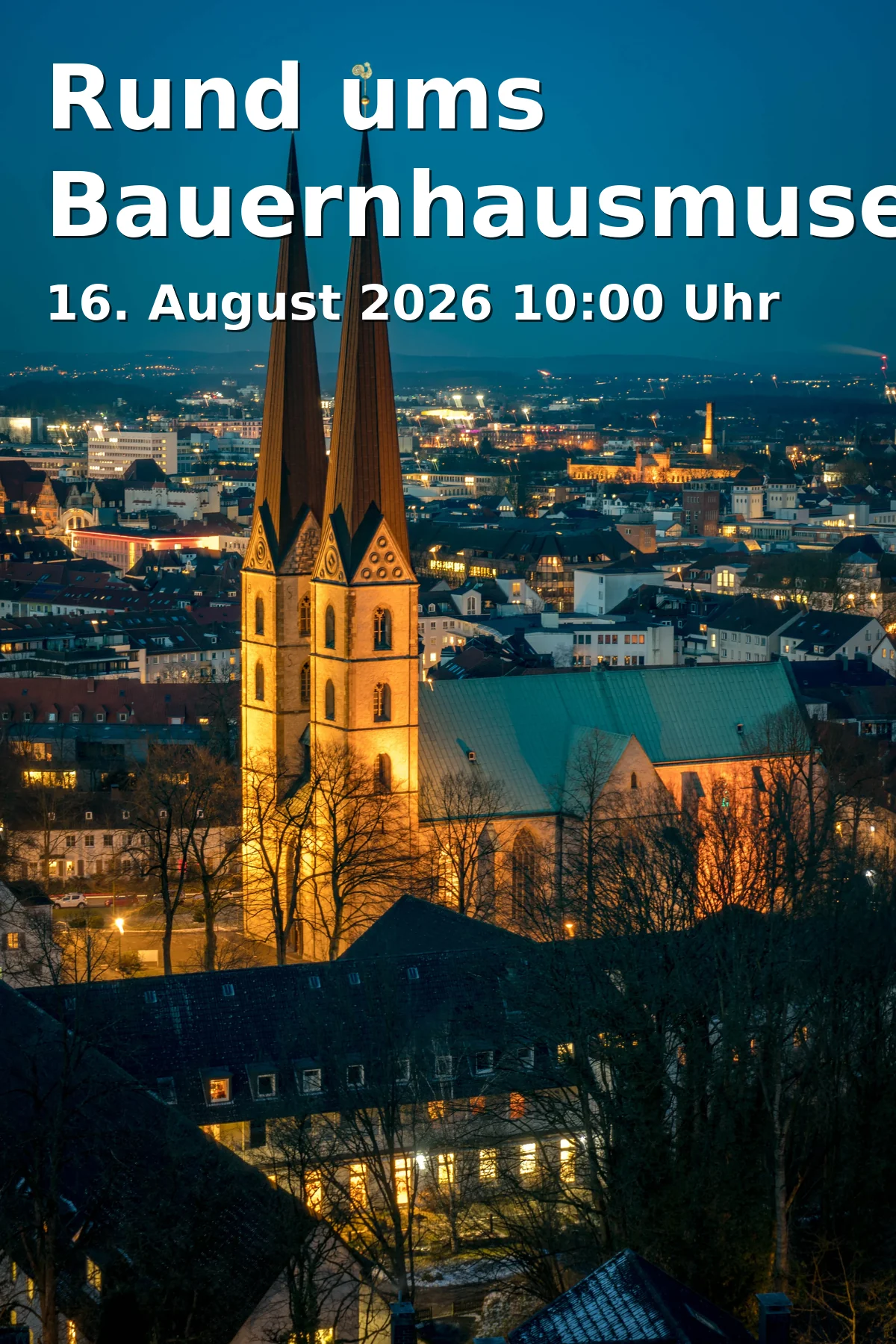 Event: Around the Farmhouse Museum in Bauernhausmuseum Bielefeld, Dornberger Str. 82, 33619 Bielefeld on 16. August 2026